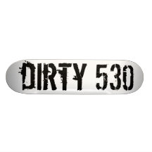 dirty 530 skate deck