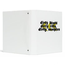 Dirty Beats, Dirty Riffs, Dirty Samples 3 Ring Binders