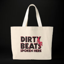 Dirty Beats Spoken Here bags