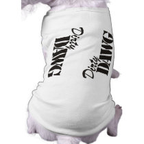 Dirty Dawg pet clothing