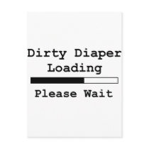 Dirty Diaper Loading... Please Wait Post Cards