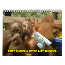 Dirty Diapers and Baby Ape Bloopers Calendars