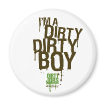 Dirty Dirty Boy Magnet