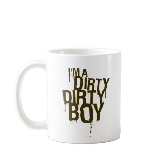 Dirty Dirty Boy Mug