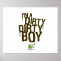 Dirty Dirty Boy Poster posters
