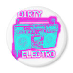 DIRTY ELECTRO magnets