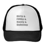 Dirty & Filthy & Grimey & Dubstep hats