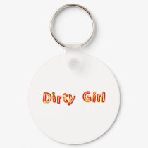 Dirty Girl keychains by pink4u Dirty Girl keychains