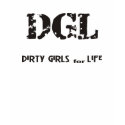 Dirty Girls For Life t-shirts by jpeek01 Dirty Girls For Life t-shirts