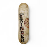 Dirty Grinder Skateboard