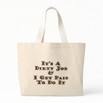 Dirty Job Tote Bag