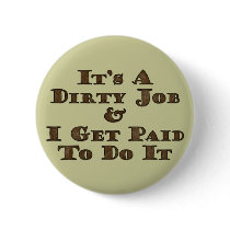 Dirty Job Buttons