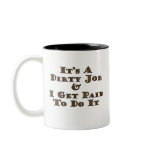 Dirty Job Mug