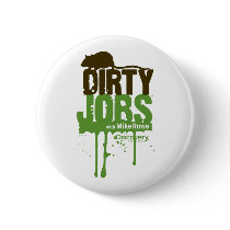 Dirty Jobs Button