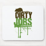 Dirty Jobs Mousepad