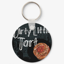 Dirty Little Tart keychains by studio524 Dirty Little Tart keychains
