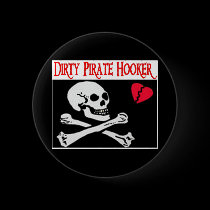 Dirty pirate hooker pin buttons