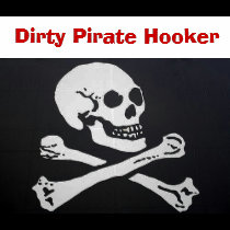 Dirty Pirate Hooker t-shirts