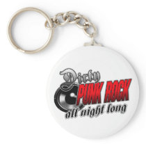Dirty PUNK ROCK All Night Long keychains