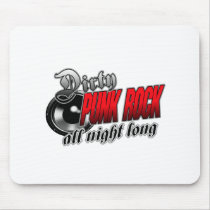Dirty PUNK ROCK All Night Long mousepads