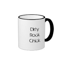 Dirty Rock Chick Mug