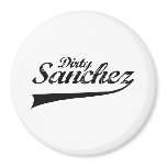 DIRTY SANCHEZ FRIDGE MAGNET