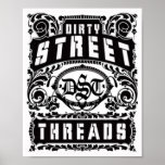 dirty street threads posters