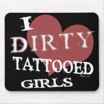 Dirty Tattooed Girls D Mousepad