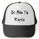 Dis How I'm Rockin hats by hollowp123 Dis How I'm Rockin hats