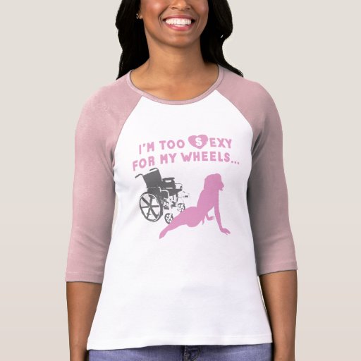 Disability Humor Shirts For Disabled Girlswomen Zazzle 