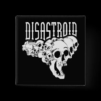 DISASTROID skulls buttons