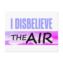 Disbelieve The Air Post Cards
