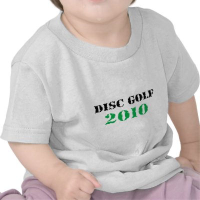 Disc Golf 2010 Tee Shirts by philthebasket
