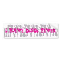 Disco Fever Bumper Sticker bumper stickers