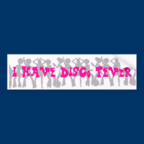 Disco Fever Bumper Sticker bumper stickers