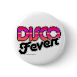 Disco Fever buttons