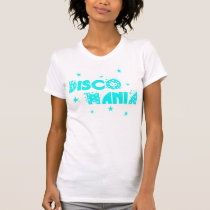 Disco Mania t-shirts by Anca_pui Disco Mania t-shirts