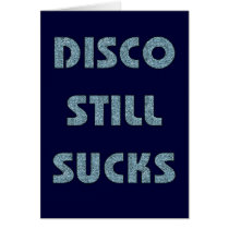 Disco Still Sucks Card