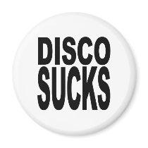 Disco Sucks Fridge Magnet