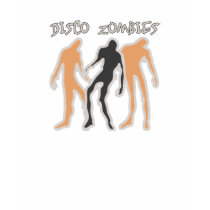 Disco Zombies!!! t-shirts