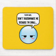 Discriminated Pluto Mousepad