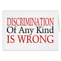 Discrimination Is Wrong cards