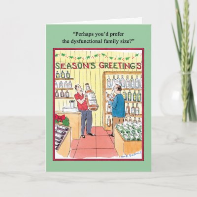 Disfunctional Family Humor Greeting Card