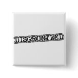 Disgruntled Button