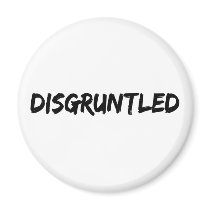 Disgruntled magnets by worldsfair Disgruntled magnets