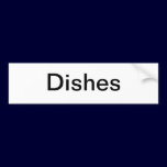 Dish Cabinet Sign/ bumper stickers