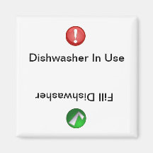 Dishwasher in Use/Fill Dishwasher Refrigerator Magnets