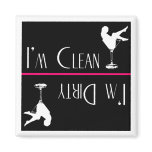 Dishwasher Magnet--Dirty Girl