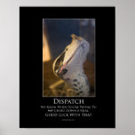 Dispatch Motivational Poster posters