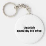 Dispatch Saved My Life Once Keychain